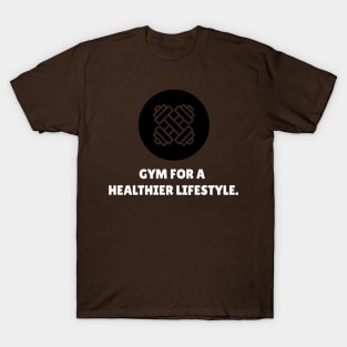 Gym For A Healthier Lifestyle Workout T-Shirt